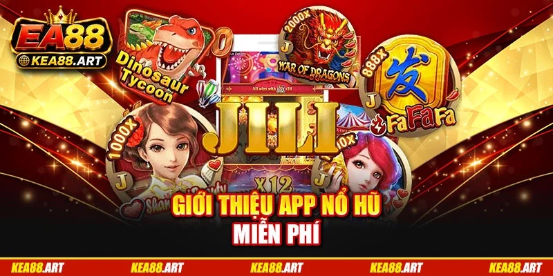 Giới thiệu app nổ hũ miễn phí
