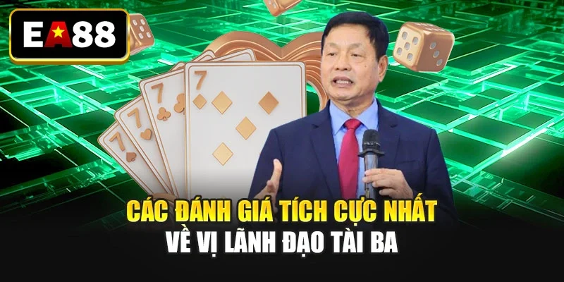 Các đánh giá tích cực nhất về vị lãnh đạo tài ba