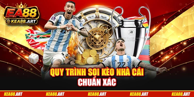 Quy trình soi kèo nhà cái chuẩn xác Quy trình soi kèo nhà cái chuẩn xác