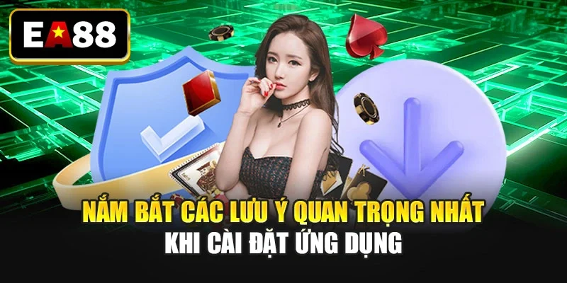Nắm bắt các lưu ý quan trọng nhất khi cài đặt ứng dụng Nắm bắt các lưu ý quan trọng nhất khi cài đặt ứng dụng