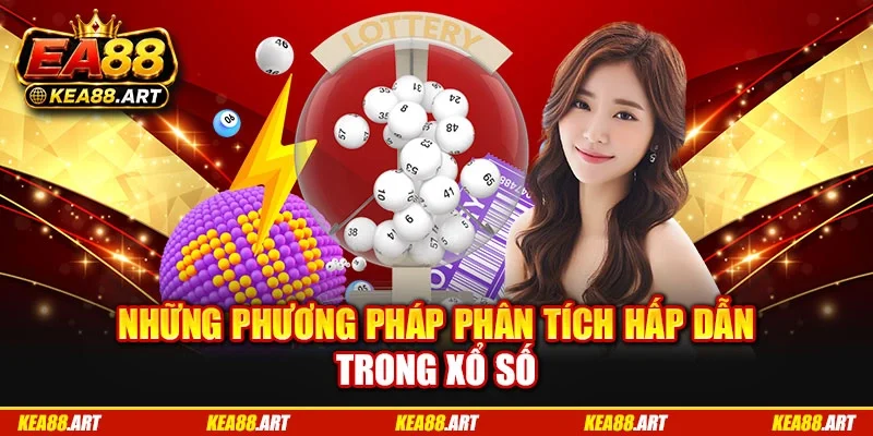 Những phương pháp phân tích hấp dẫn trong xổ số Những phương pháp phân tích hấp dẫn trong xổ số