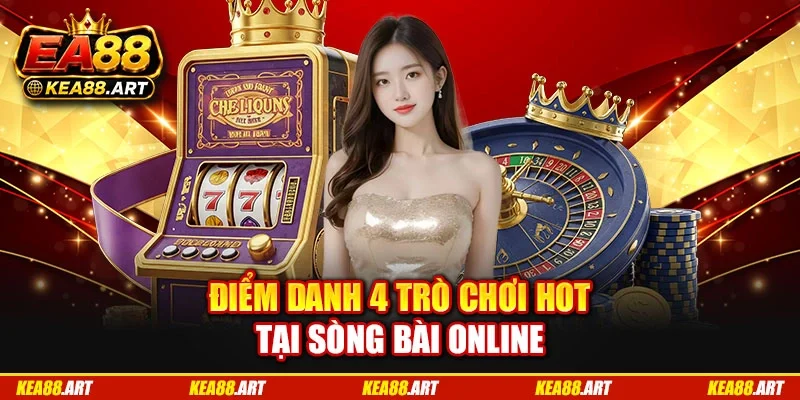Điểm danh 4 trò chơi hot tại sòng bài online Điểm danh 4 trò chơi hot tại sòng bài online
