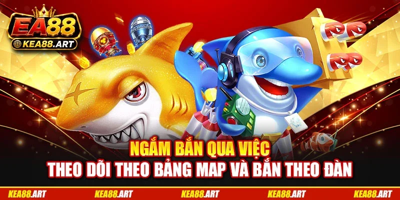 Ngắm bắn qua việc theo dõi theo bảng map và bắn theo đàn